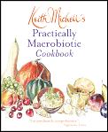 Practically Macrobiotic Cookbook